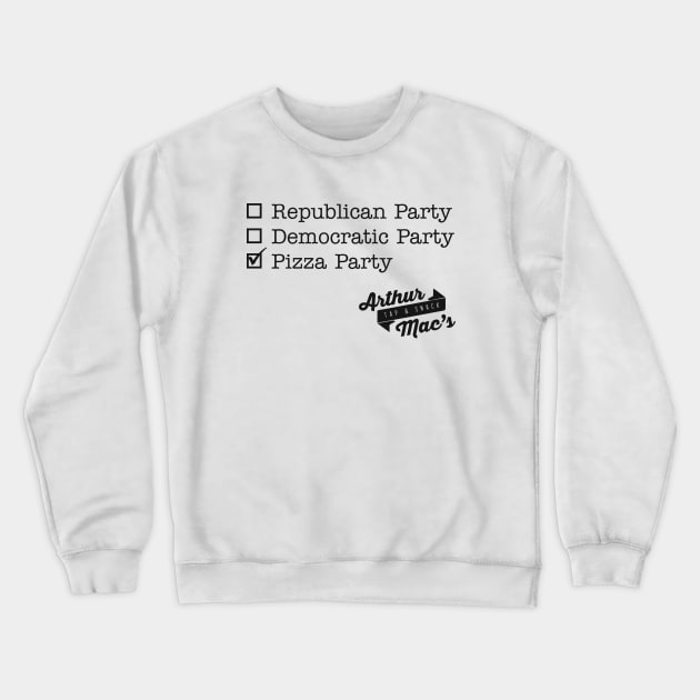 Pizza Party (front side only) Crewneck Sweatshirt by ArthurMacs